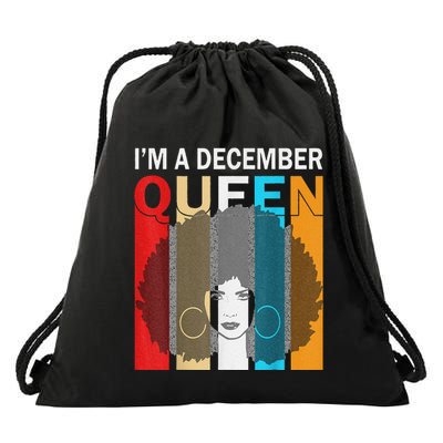 Queens Are Born In December I'm A December Queen Drawstring Bag
