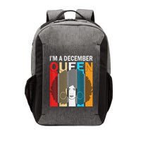 Queens Are Born In December I'm A December Queen Vector Backpack