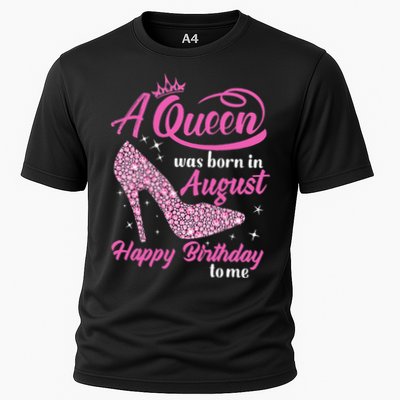 Queens Are Born In August Funny August Birthday Gift Cooling Performance Crew T-Shirt