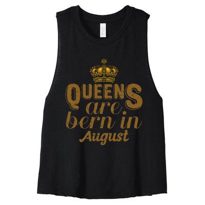 Queens Are Born In August Leo Birthday Month Women's Racerback Cropped Tank