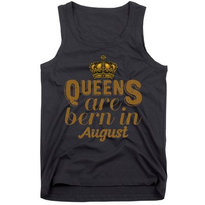 Queens Are Born In August Leo Birthday Month Tank Top