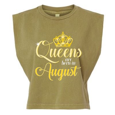 Queen Are Born In August Birthday Girl Garment-Dyed Women's Muscle Tee