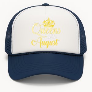 Queen Are Born In August Birthday Girl Trucker Hat