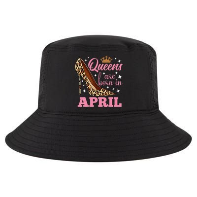 Queens are Born in April Funny April Birthday Cool Comfort Performance Bucket Hat