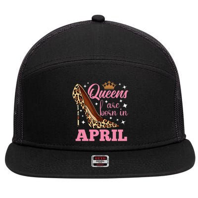 Queens are Born in April Funny April Birthday 7 Panel Mesh Trucker Snapback Hat