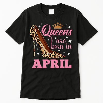 Queens are Born in April Funny April Birthday Tall T-Shirt
