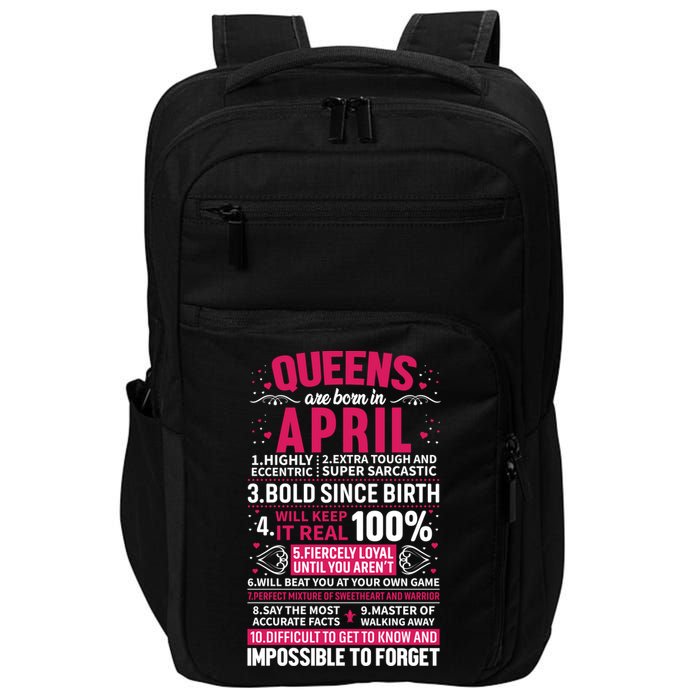 Queens Are Born In April Gift Impact Tech Backpack