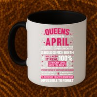 Queens Are Born In April Gift Mug