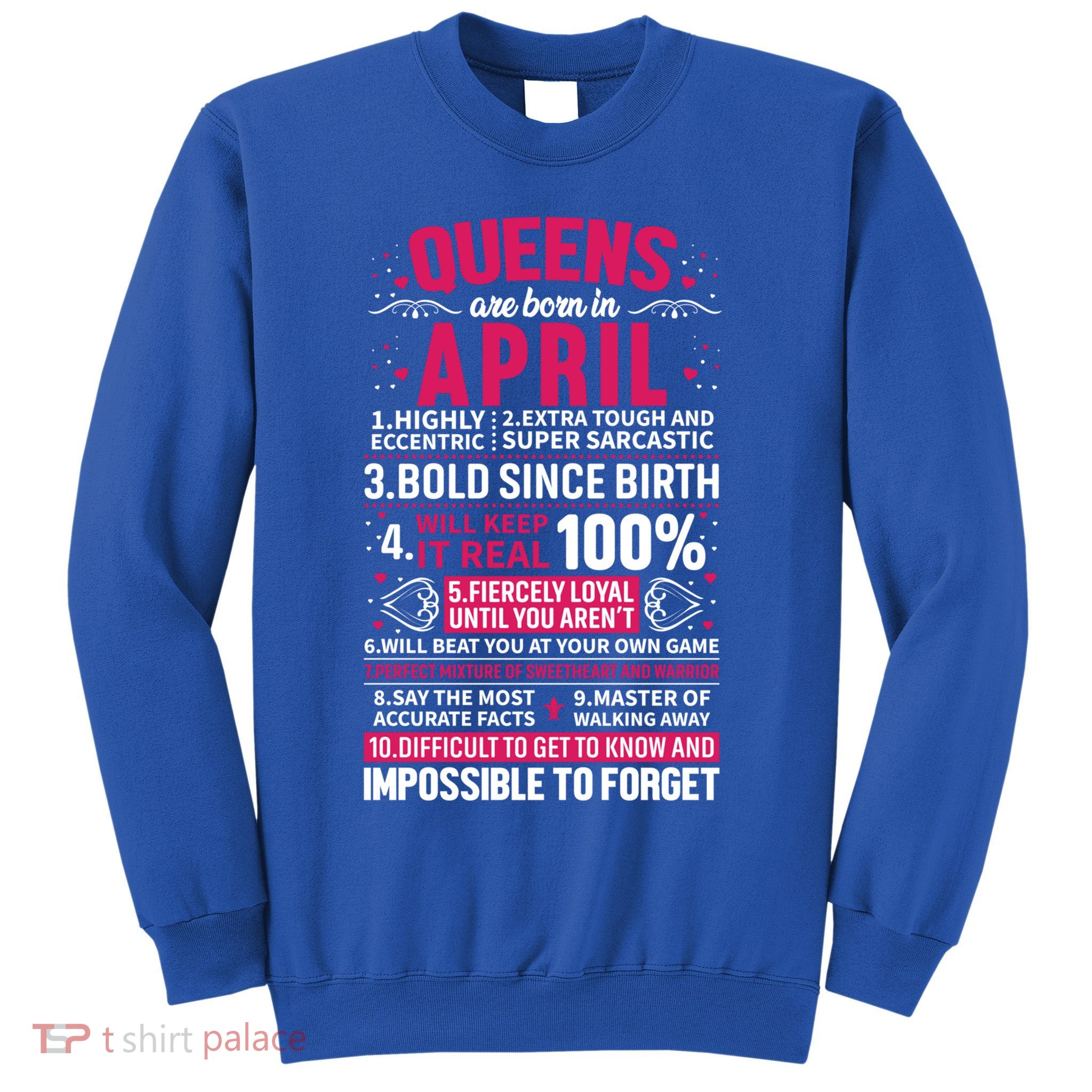 Queens Are Born In April Gift Sweatshirt