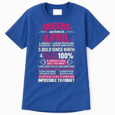 Queens Are Born In April Gift Tall T-Shirt