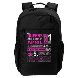 Queens Are Born In April Birthday Daily Commute Backpack