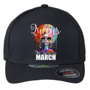 Queens Are Born In March Birthday Gift Flexfit Unipanel Trucker Cap