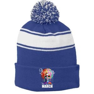 Queens Are Born In March Birthday Gift Stripe Pom Pom Beanie