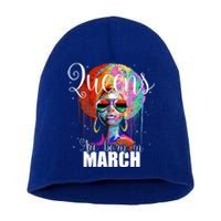 Queens Are Born In March Birthday Gift Short Acrylic Beanie