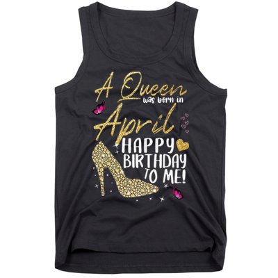 Queens Are Born In April Gift April Birthday wo Tank Top