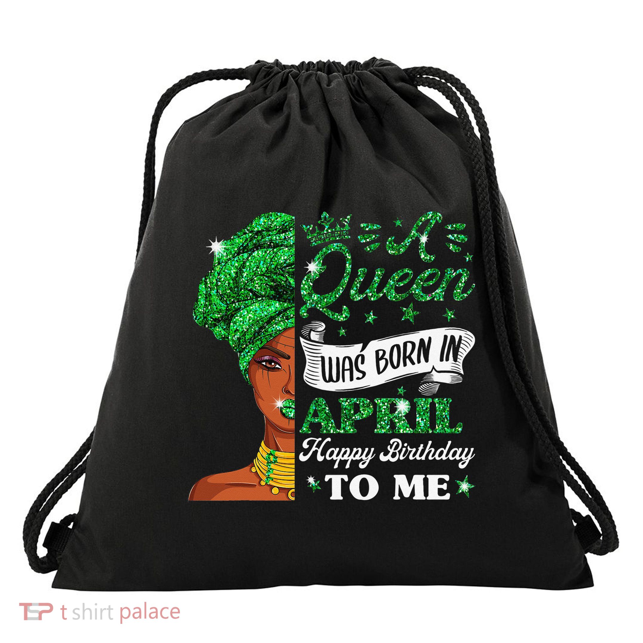 Queens Are Born In April Birthday Wo Drawstring Bag