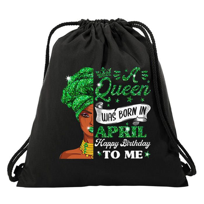 Queens Are Born In April Birthday Wo Drawstring Bag