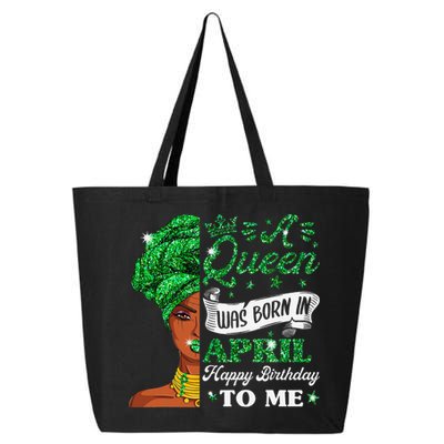 Queens Are Born In April Birthday Wo 25L Jumbo Tote