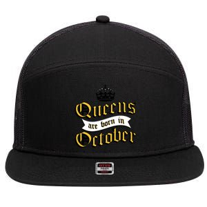 Queens Are Born In October 7 Panel Mesh Trucker Snapback Hat