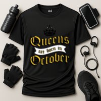 Queens Are Born In October Performance Shirt
