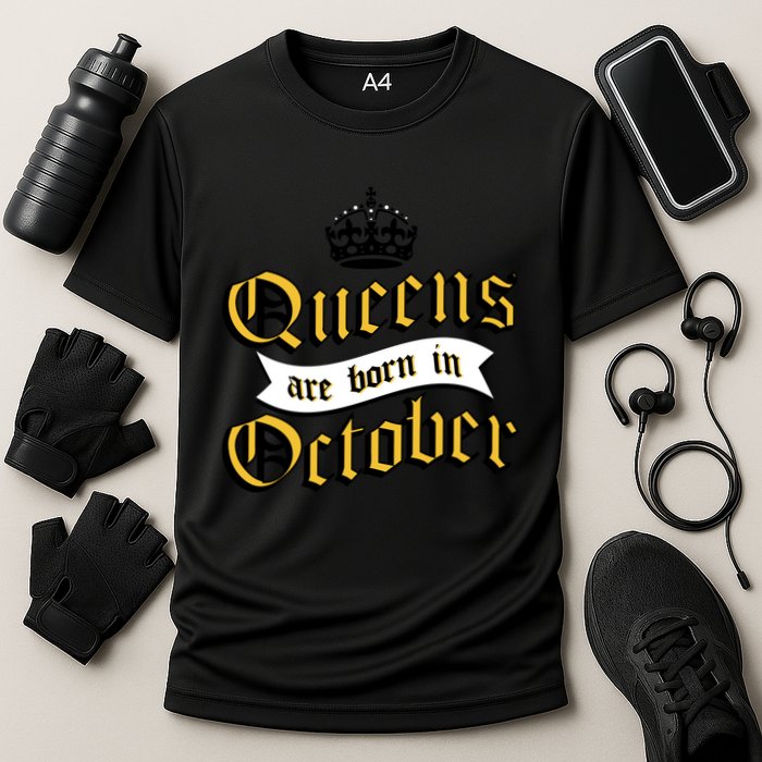Queens Are Born In October Performance Shirt