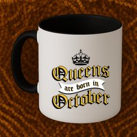 Queens Are Born In October Mug