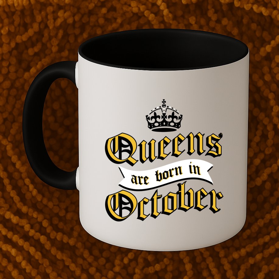 Queens Are Born In October Mug