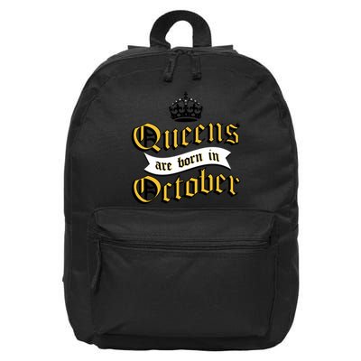 Queens Are Born In October 16 in Basic Backpack