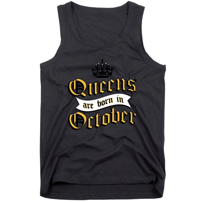 Queens Are Born In October Tank Top