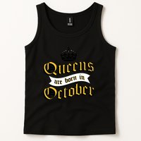 Queens Are Born In October Tank Top