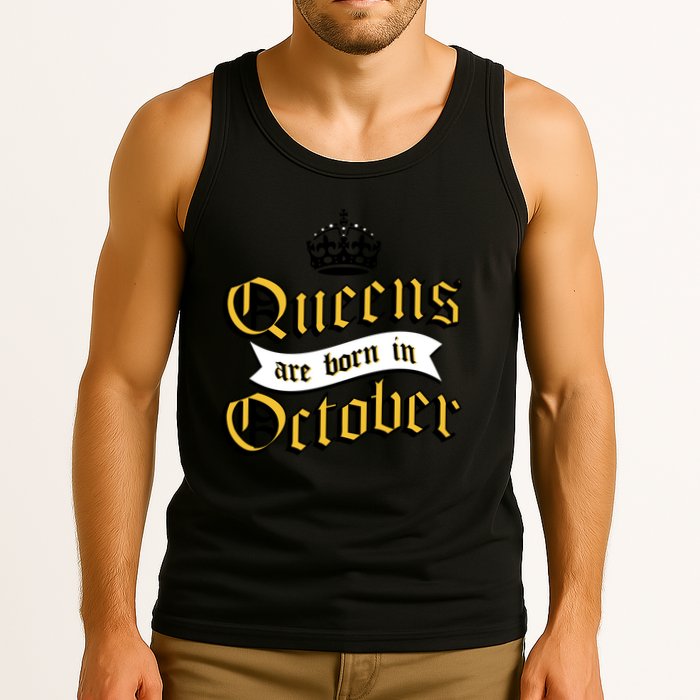 Queens Are Born In October Tank Top