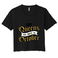 Queens Are Born In October Crop Top