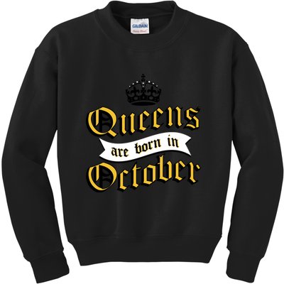 Queens Are Born In October Kids Sweatshirt