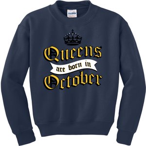 Queens Are Born In October Kids Sweatshirt