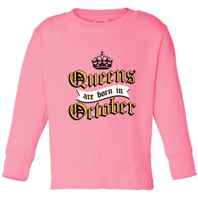 Queens Are Born In October Toddler Long Sleeve Shirt