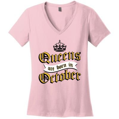 Queens Are Born In October Women's V-Neck T-Shirt