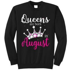 Queens Are Born In August Pink Crown Birthday Gifts Tall Sweatshirt