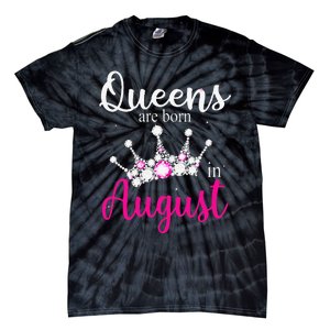 Queens Are Born In August Pink Crown Birthday Gifts Tie-Dye T-Shirt