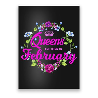 Queens are Born in February Birthday Gift for Wo Poster