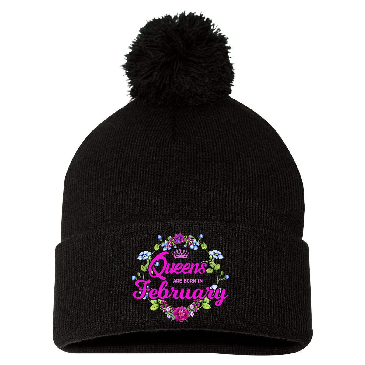 Queens are Born in February Birthday Gift for Wo Pom Pom 12in Knit Beanie