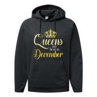 Queens Are Born In December Birthday Wo Month Gift Performance Fleece Hoodie