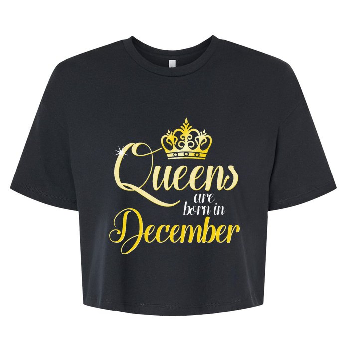 Queens Are Born In December Birthday Wo Month Gift Bella+Canvas Jersey Crop Tee