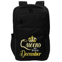 Queens Are Born In December Birthday Wo Month Gift Impact Tech Backpack