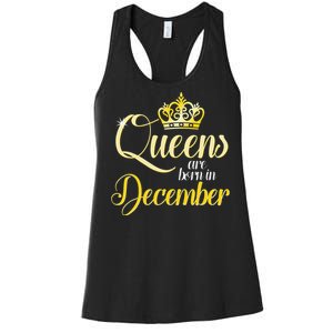 Queens Are Born In December Birthday Wo Month Gift Women's Racerback Tank