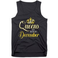 Queens Are Born In December Birthday Wo Month Gift Tank Top