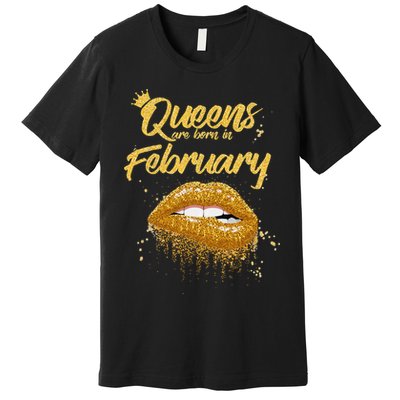 Queens Are Born In February Birthday for Black Wo Premium T-Shirt