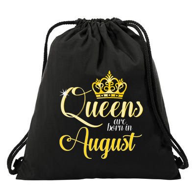 Queens Are Born In August Woman Girl Birthday Date Month Drawstring Bag