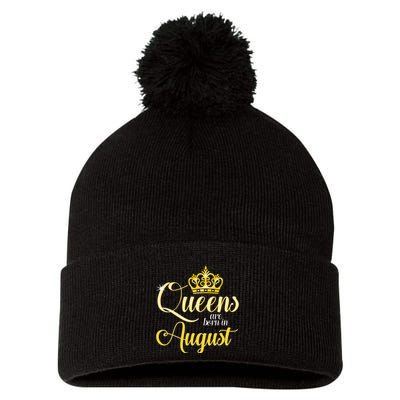 Queens Are Born In August Woman Girl Birthday Date Month Pom Pom 12in Knit Beanie