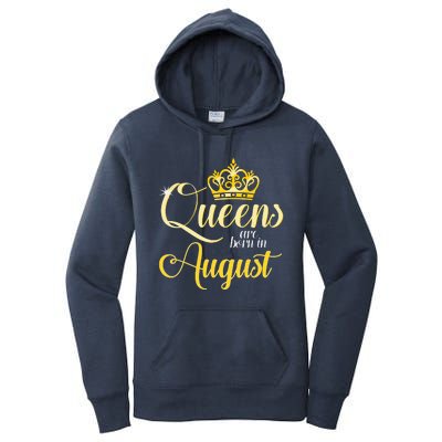 Queens Are Born In August Woman Girl Birthday Date Month Women's Pullover Hoodie