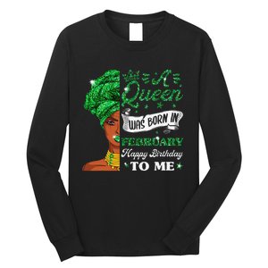 Queens Are Born In February February Birthday Wo Long Sleeve Shirt